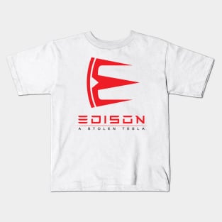 Edison, a stolen Tesla - red Kids T-Shirt